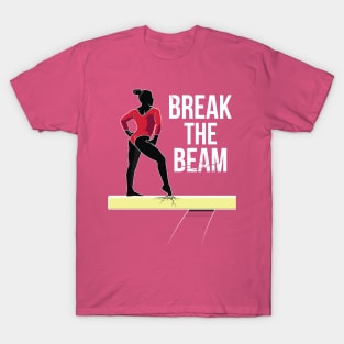 Break the Beam T-Shirt